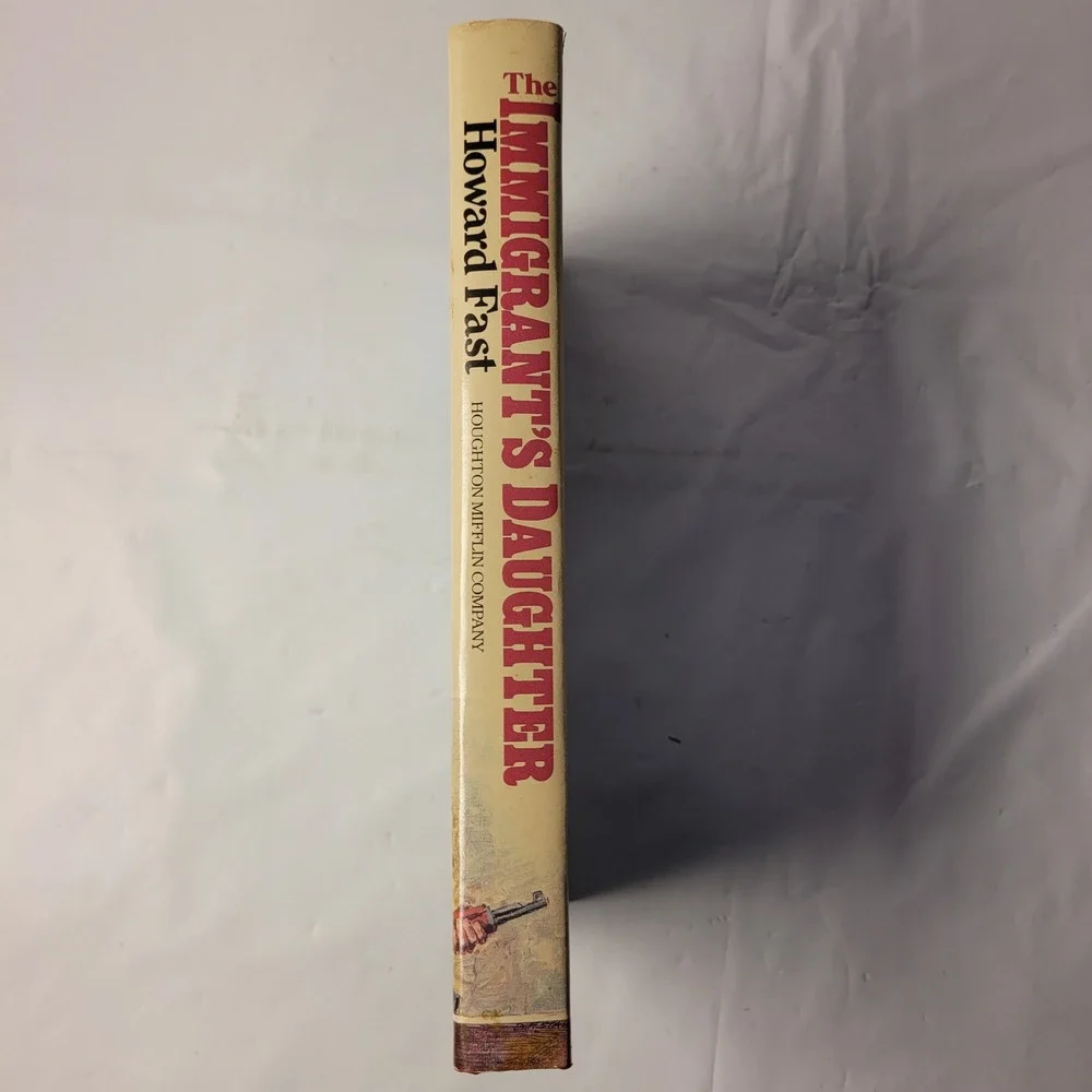 Houghton Mifflin The‎ Immigrant's Daughter Howard Fast Hardcover 1985 1st Ed